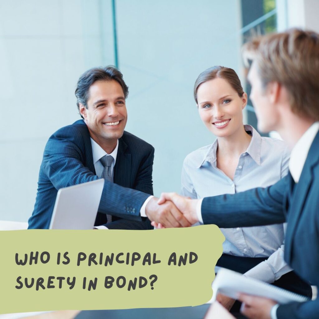 Who is Principal and Surety in Bond? - A businessman shaking hands with the surety agent at the surety company's office.